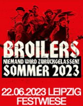 BROILERS am 22.06.2023 in Leipzig, SommerArena auf der Festwiese