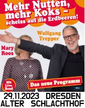 Mary Roos & Wolfgang Trepper: MEHR NUTTEN, MEHR KOKS - SCHEISS AUF DIE ERDBEEREN! am 29.11.2023 in Dresden, Alter Schlachthof