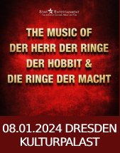 DER HERR DER RINGE & DER HOBBIT & DIE RINGE DER MACHT am 08.01.2024 in Dresden, Konzertsaal im Kulturpalast Dresden