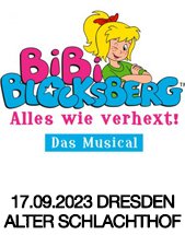 BIBI BLOCKSBERG - Alles wie verhext - Das Musical am 17.09.2023 in Dresden, Alter Schlachthof