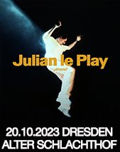 JULIAN LE PLAY am 20.10.2023 in Dresden, Alter Schlachthof