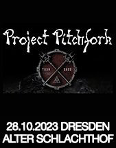 PROJECT PITCHFORK am 28.10.2023 in Dresden, Alter Schlachthof