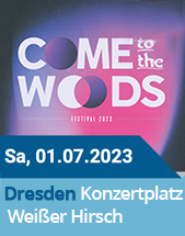 COME TO THE WOODS 2023 - WOODS OF BIRNAM am 01.07.2023 in Dresden, Konzertplatz Weißer Hirsch