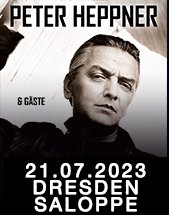PETER HEPPNER am 21.07.2023 in Dresden, Saloppe