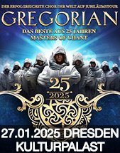 GREGORIAN - 25 Jahre Masters Of Chant! am 27.01.2025 in Dresden, Konzertsaal im Kulturpalast Dresden
