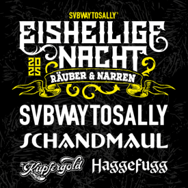 EISHEILIGE NACHT 2025: SUBWAY TO SALLY u.a.