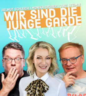 UWE STEIMLE, MONIKA GRUBER, HELMUT SCHLEICH: Wir sind die Junge Garde