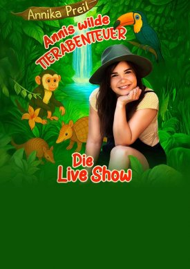 Annika Preil - Annis wilde Tierabenteuer