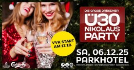 DIE GROßE DRESDNER Ü30 NIKOLAUSPARTY