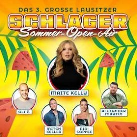 3. Lausitzer Schlager-Sommer-Open Air: MAITE KELLY u.a.