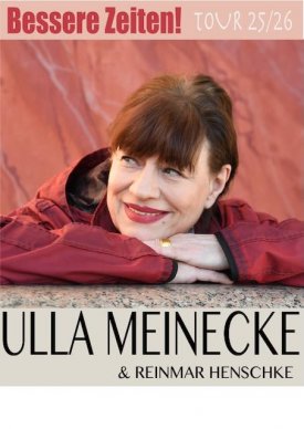 ULLA MEINECKE: Bessere Zeiten