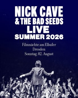NICK CAVE & THE BAD SEEDS