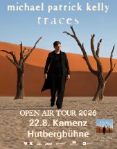 MICHAEL PATRICK KELLY am 22.08.2026 in Kamenz, Hutbergbühne
