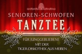Senioren-Schwofen - Tanztee für Junggebliebene