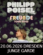 PHILIPP POISEL & BAND am 20.06.2026 in Dresden, Freilichtbühne JUNGE GARDE
