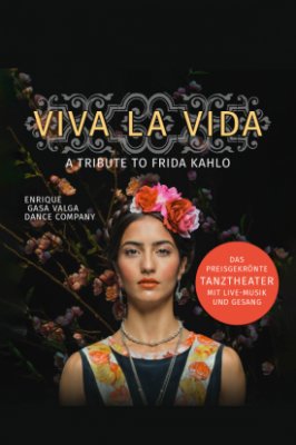 VIVA LA VIDA - A TRIBUTE TO FRIDA KAHLO