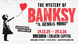 THE MYSTERY OF BANKSY DRESDEN: Flexticket JANUAR 2026