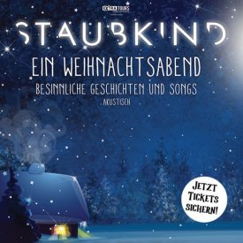 STAUBKIND - 10 Jahre - Ein Weihnachtsabend