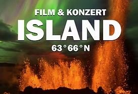 BILDER DER ERDE: ISLAND 63° 66° N FILM & KONZERT
