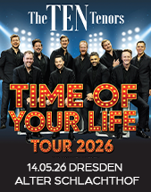 THE TEN TENORS am 14.05.2026 in Dresden, Alter Schlachthof