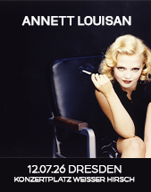 ANNETT LOUISAN am 12.07.2026 in Dresden, Konzertplatz Weißer Hirsch