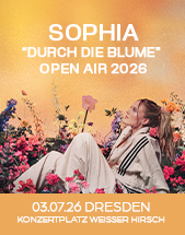 SOPHIA am 03.07.2026 in Dresden, Konzertplatz Weißer Hirsch