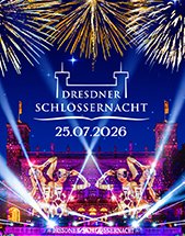16. DRESDNER SCHLÖSSERNACHT am 25.07.2026 in Dresden, Elbschlösser (Eckberg, Albrechtsberg, Lingnerschloss)