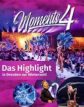 MOMENTS 4 - Die Dinnershow am 27.11.2026 in Dresden, Ostra-Dome