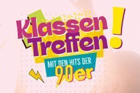 KLASSENTREFFEN - Mit den Hits der 90er