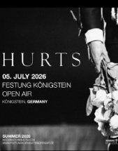 HURTS am 05.07.2026 in Königstein, Festung