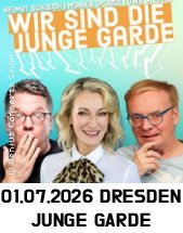 UWE STEIMLE, MONIKA GRUBER, HELMUT SCHLEICH: Wir sind die Junge Garde am 01.07.2026 in Dresden, Freilichtbühne JUNGE GARDE