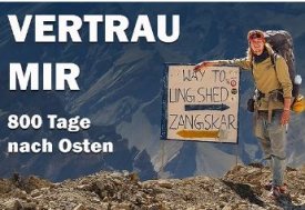 BILDER DER ERDE: VERTRAU MIR 800 Tage nach Osten