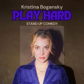 KRISTINA BOGANSKY: PLAY HARD