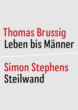 LEBEN BIS MÄNNER und STEILWAND