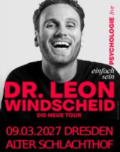 DR. LEON WINDSCHEID am 09.03.2027 in Dresden, Alter Schlachthof