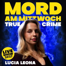 Lucia Leona: Mord am Mittwoch – Die Crime Show 2027