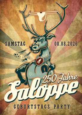 250 Jahre SALOPPE!!! - DIE Geburtstagsparty
