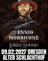 DIE MUSIK VON ENNIO MORICONE von The Orchestra Lords of the Sound am 09.02.2027 in Dresden, Alter Schlachthof