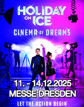 HOLIDAY ON ICE - CINEMA OF DREAMS // DRESDEN