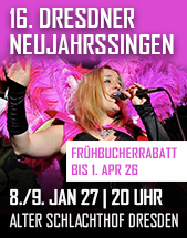 DRESDNER NEUJAHRSSINGEN // 08. & 09.01.2027 // DRESDEN // ALTER SCHLACHTHOF