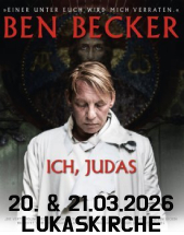 BEN BECKER // 20. & 21.03.2026 // DRESDEN // LUKASKIRCHE