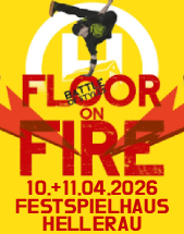 FLOOR ON FIRE // 10. + 11.04.2026 // DRESDEN // FESTSPIELHAUS HELLERAU