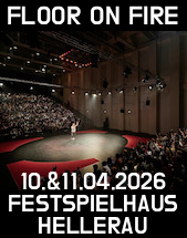 FLOOR ON FIRE // 10. + 11.04.2026 // DRESDEN // FESTSPIELHAUS HELLERAU