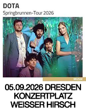 DOTA // 05.09.2026 // DRESDEN // KONZERTPLATZ WEISSER HIRSCH